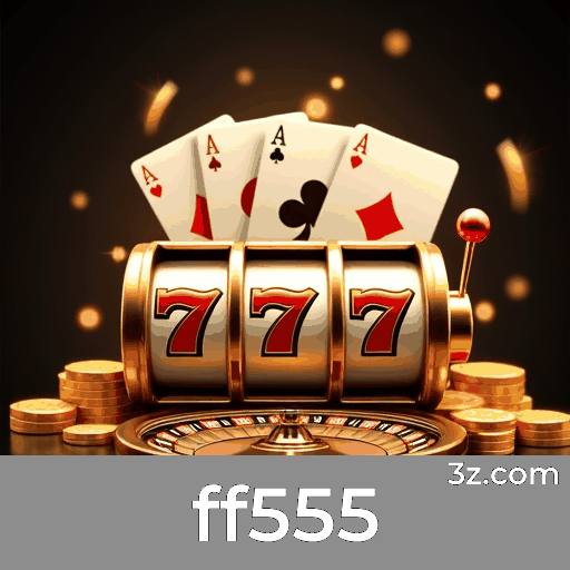ff555: Apostas e Cassino Online Seguros